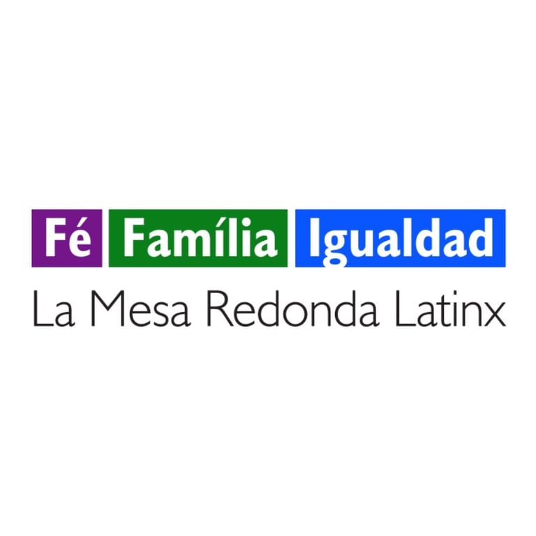 Hispanic and Latino Religious Organization in USA - Faith, Family, Equality: The Latinx Roundtable
